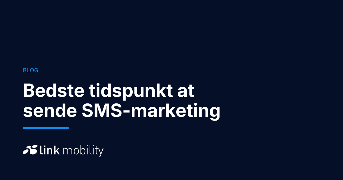 Bedste tidspunkt at sende SMS-marketing