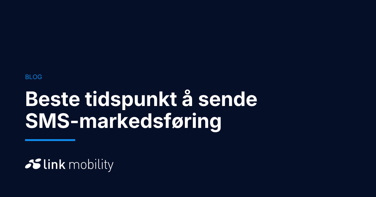 Beste tidspunkt å sende SMS-markedsføring