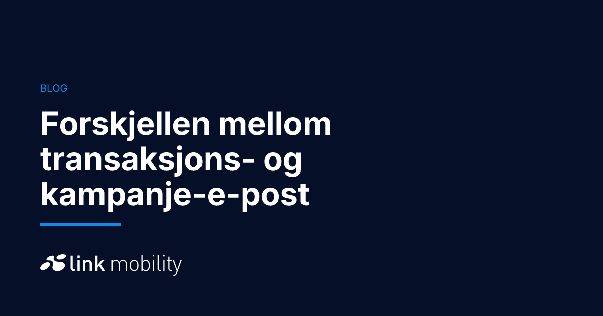 Forskjellen mellom transaksjons- og kampanje-e-post