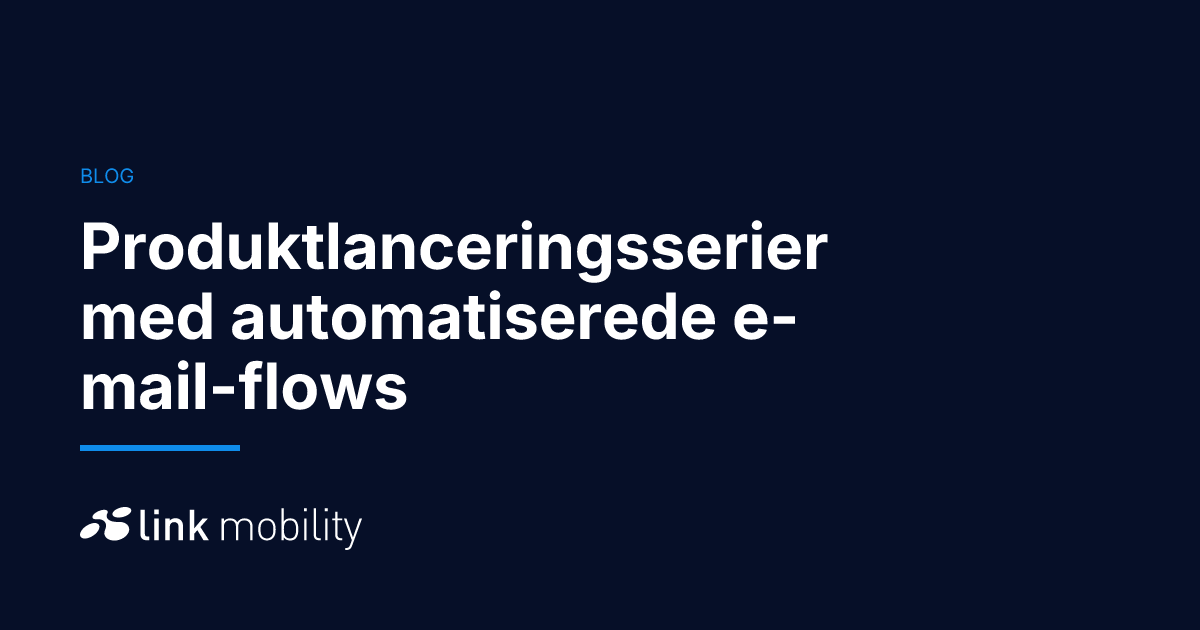 Produktlanceringsserier med automatiserede e-mail-flows