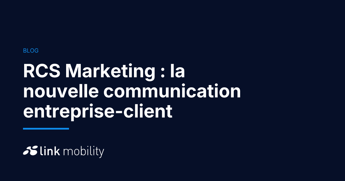RCS Marketing : la nouvelle communication entreprise-client