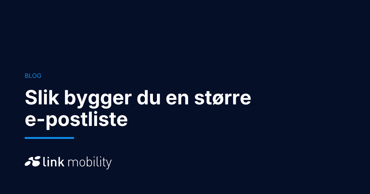 Slik bygger du en større e-postliste