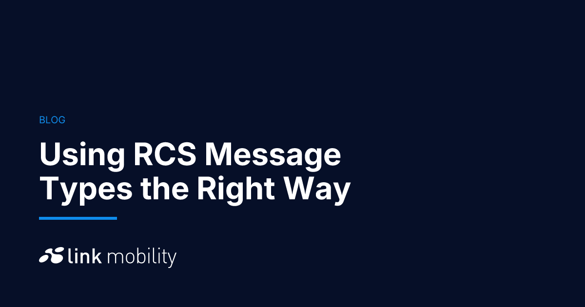 Using RCS Message Types the Right Way
