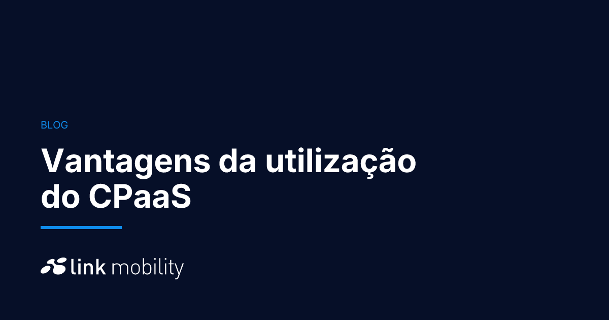 Vantagens da utilização do CPaaS