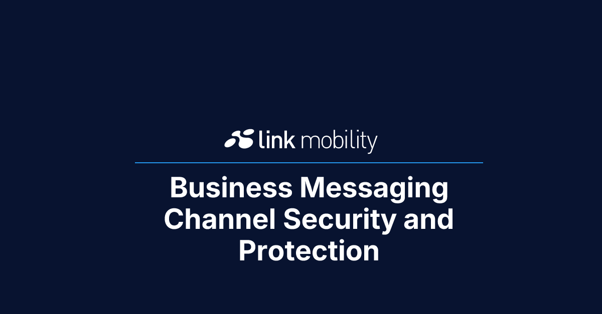 Business Messaging Channel Security and Protection