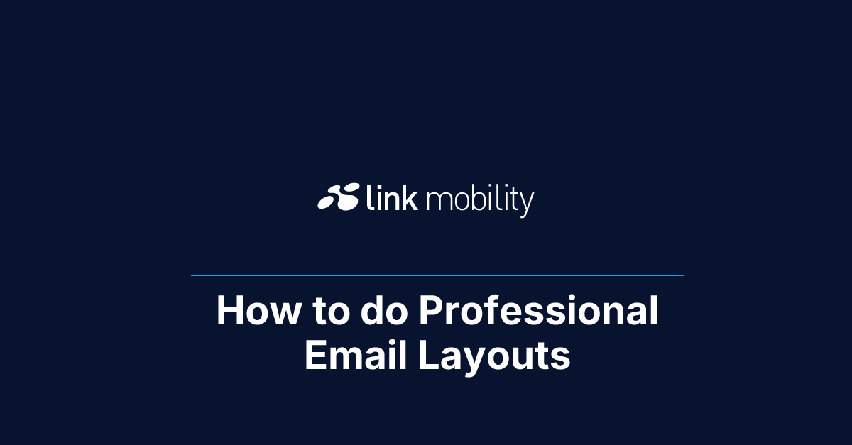 How to do Professional Email Layouts