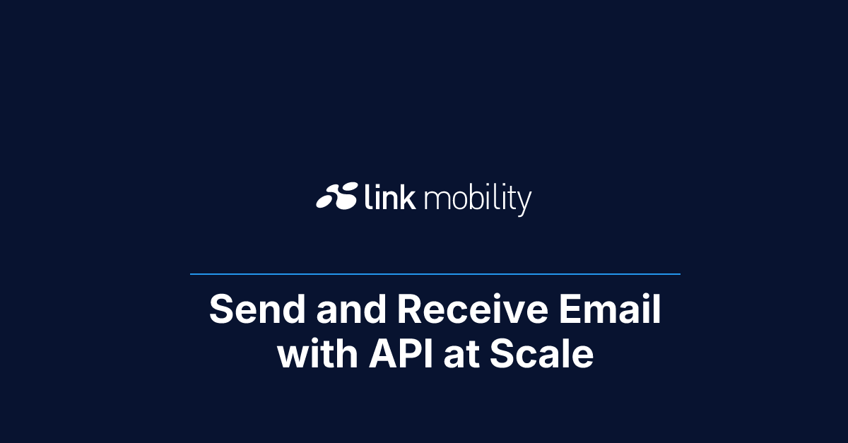 Send and Receive Email with API at Scale