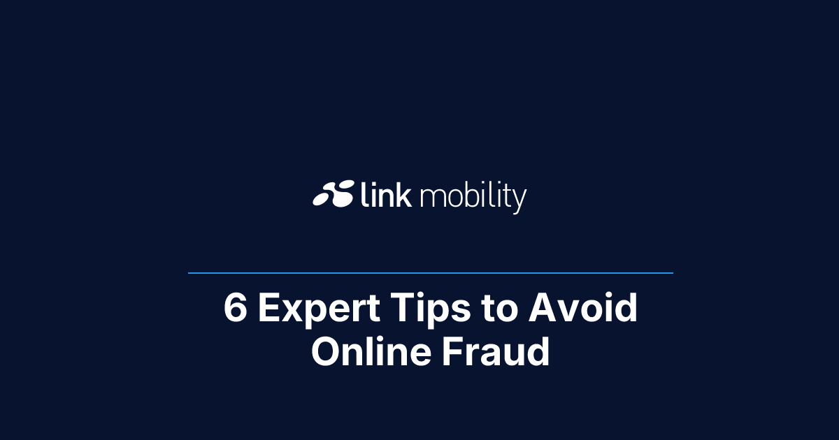 6 Expert Tips to Avoid Online Fraud