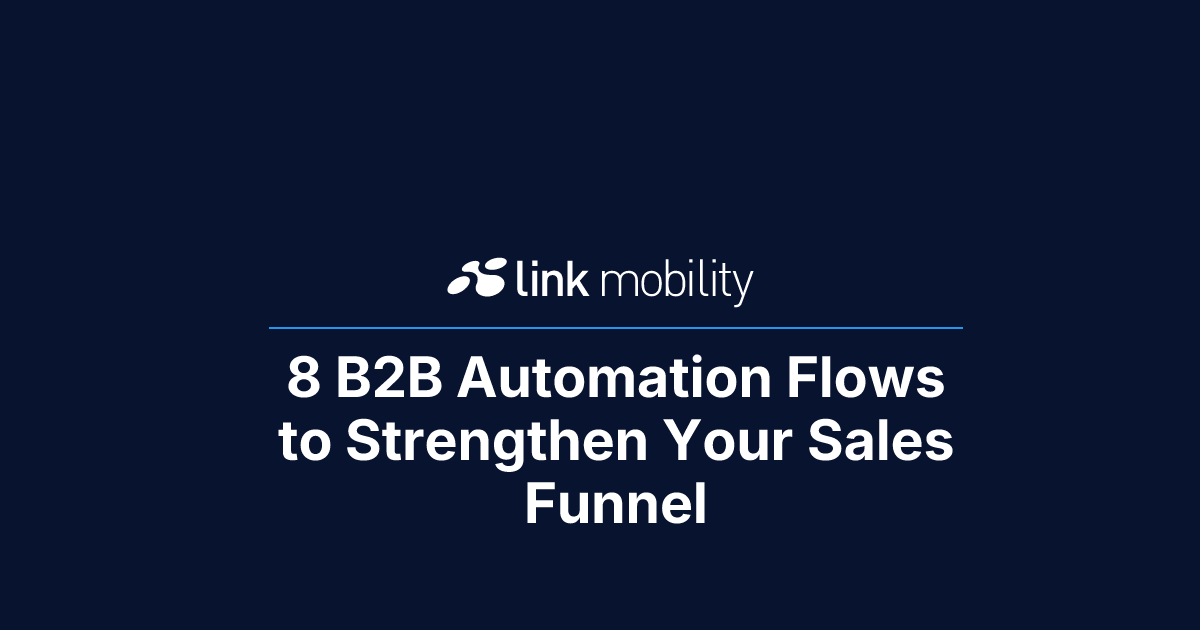 8 B2B Automation Flows to Strengthen Your Sales Funnel