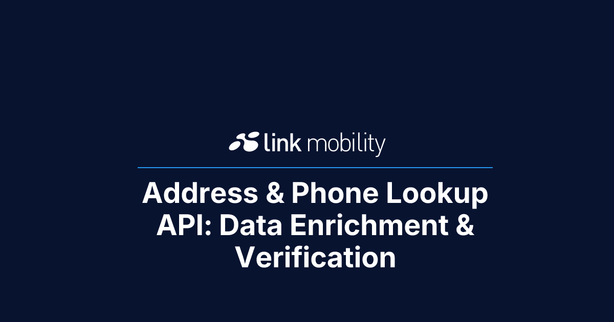 Address & Phone Lookup API: Data Enrichment & Verification