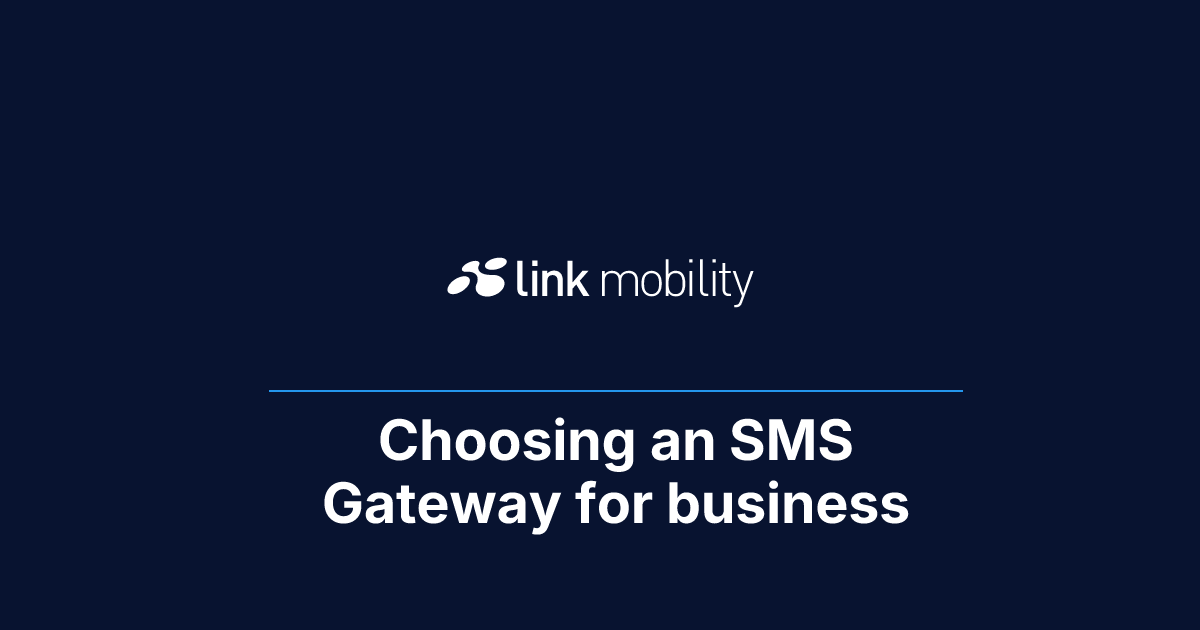 Choosing an SMS Gateway for business