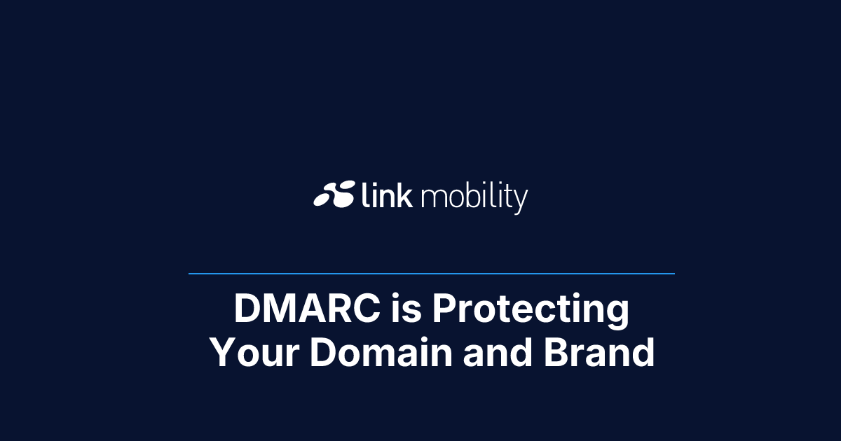 DMARC is Protecting Your Domain and Brand