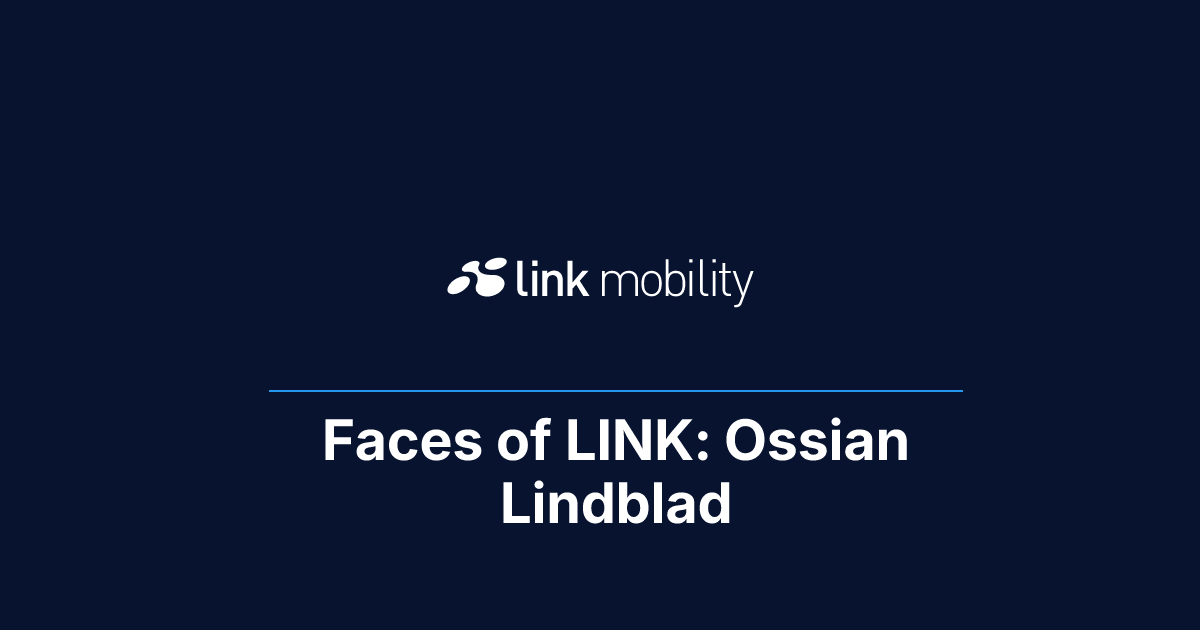 Faces of LINK: Ossian Lindblad