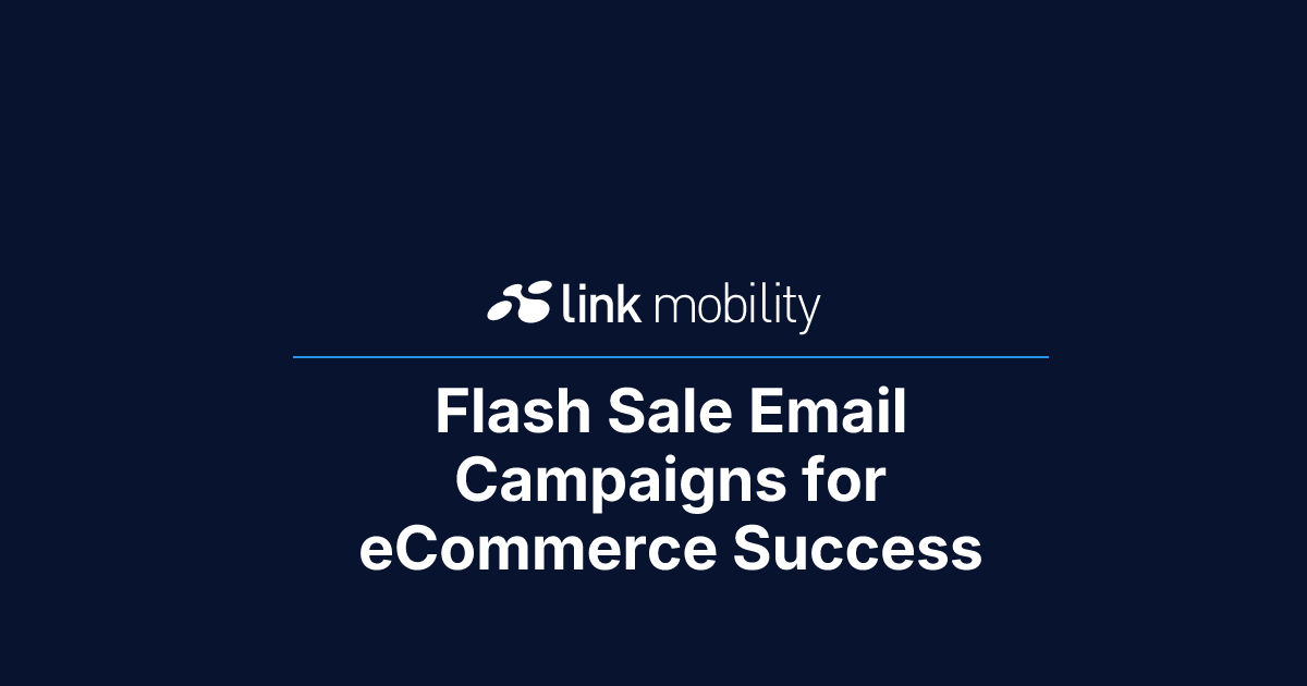 Flash Sale Email Campaigns for eCommerce Success