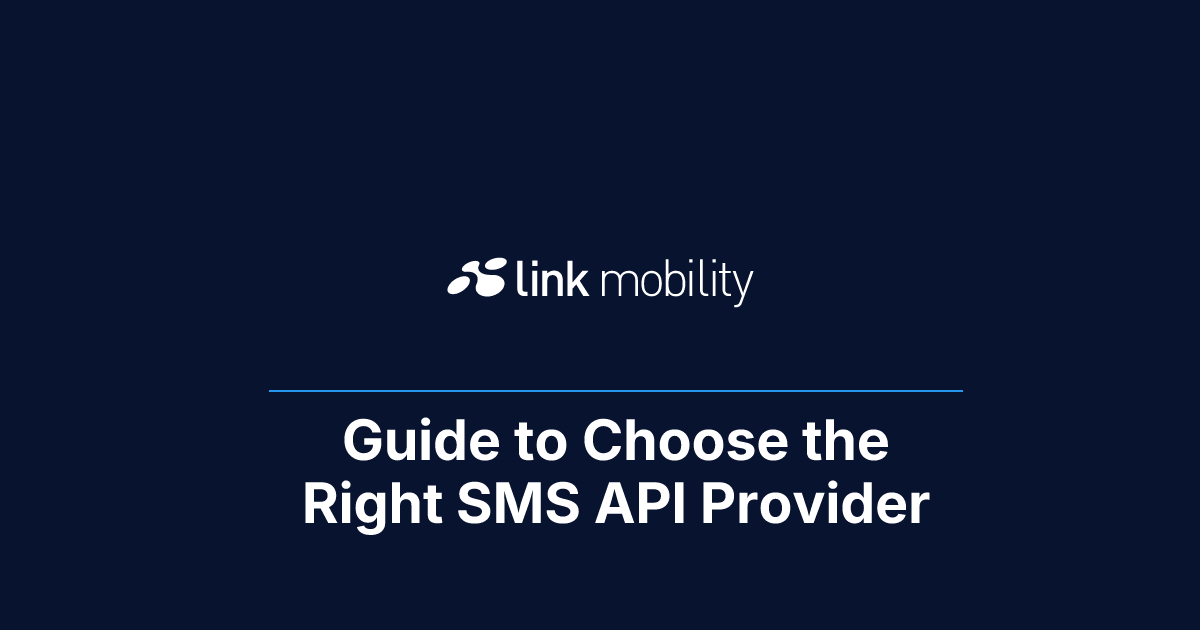 Guide to Choose the Right SMS API Provider