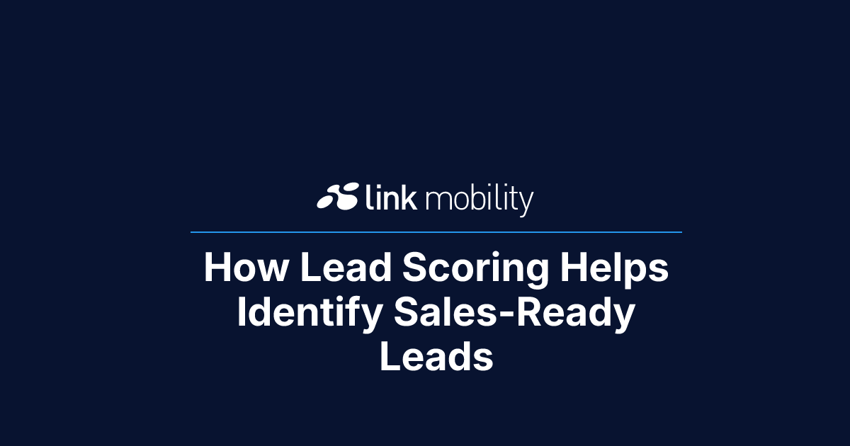How Lead Scoring Helps Identify Sales-Ready Leads