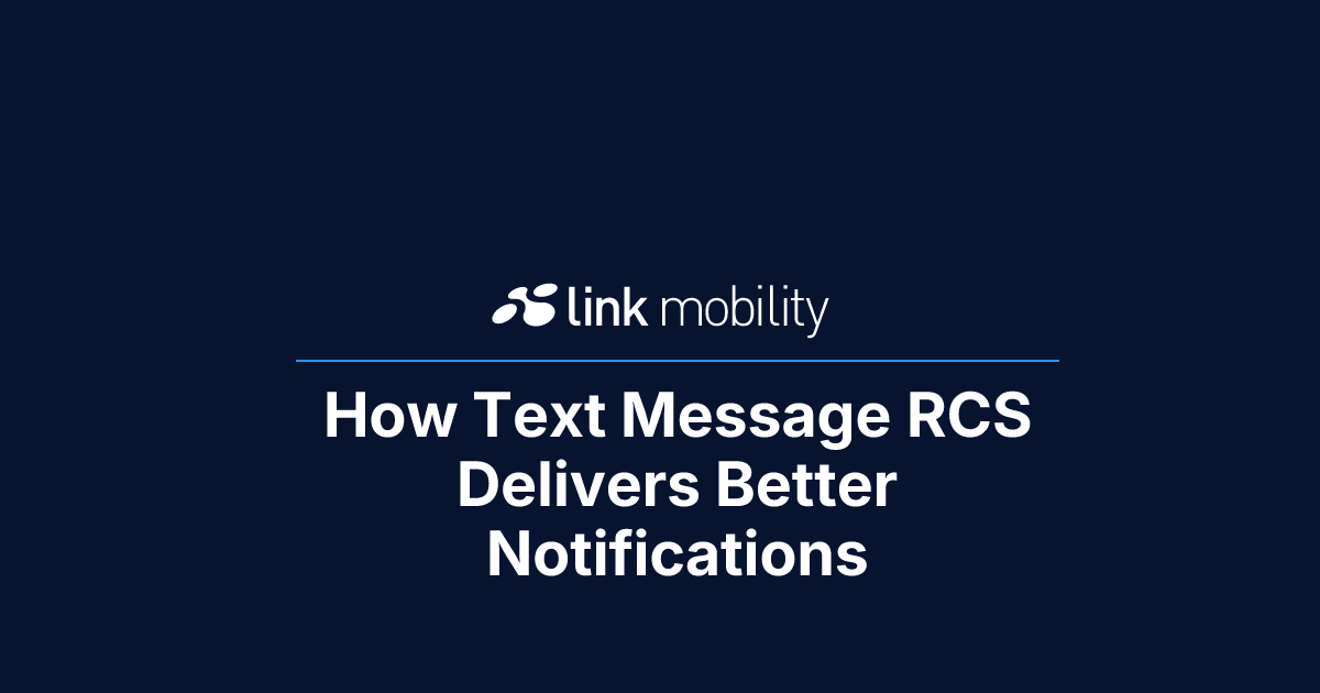 How Text Message RCS Delivers Better Notifications