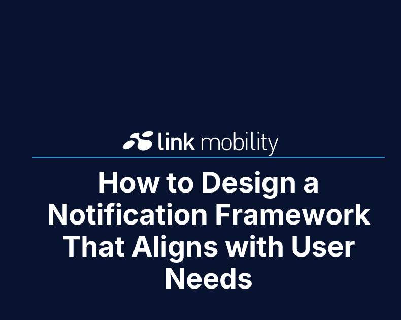 How to Design a Notification Framework That Aligns with User Needs