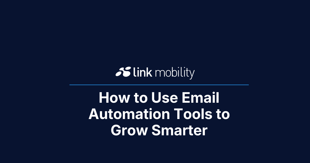 How to Use Email Automation Tools to Grow Smarter