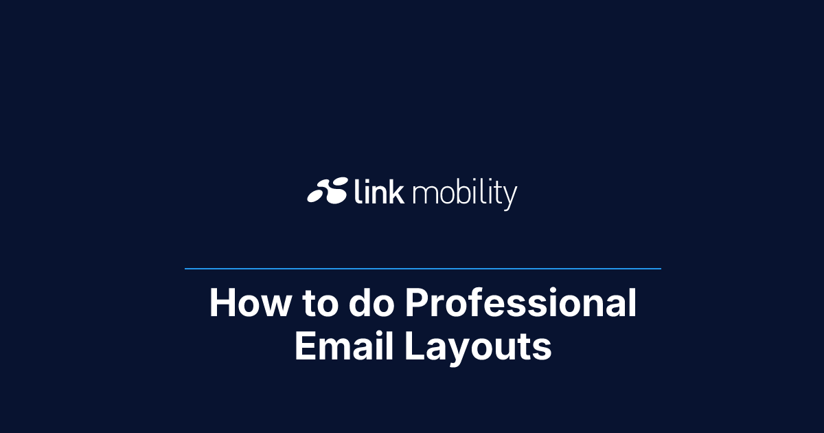 How to do Professional Email Layouts