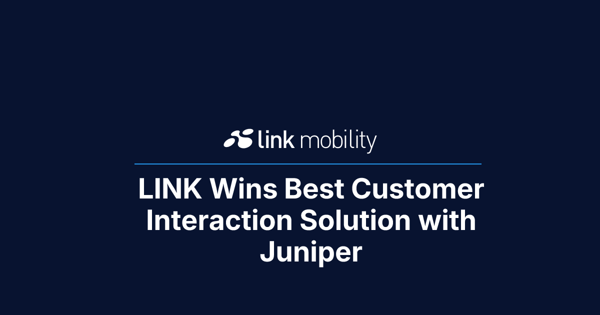 LINK Wins Best Customer Interaction Solution with Juniper