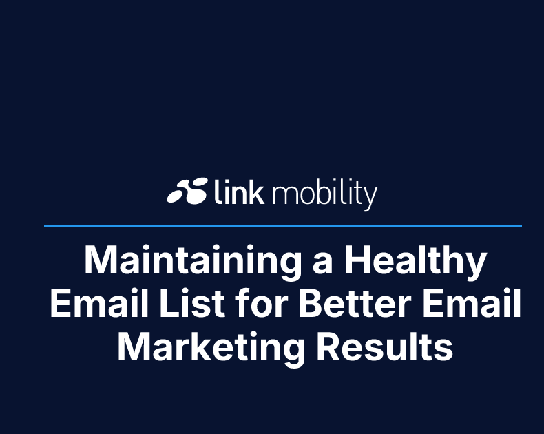 Maintaining a Healthy Email List for Better Email Marketing Results
