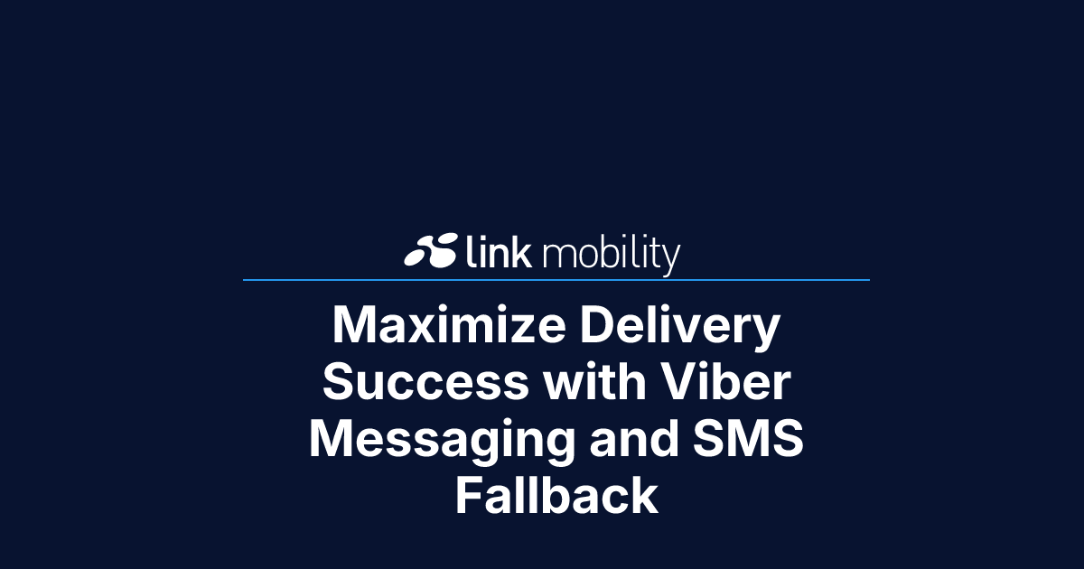 Maximize Delivery Success with Viber Messaging and SMS Fallback