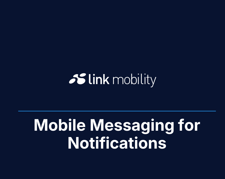 Mobile Messaging for Notifications