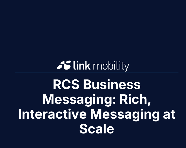 RCS Business Messaging: Rich, Interactive Messaging at Scale