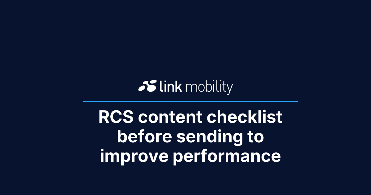 RCS content checklist before sending to improve performance