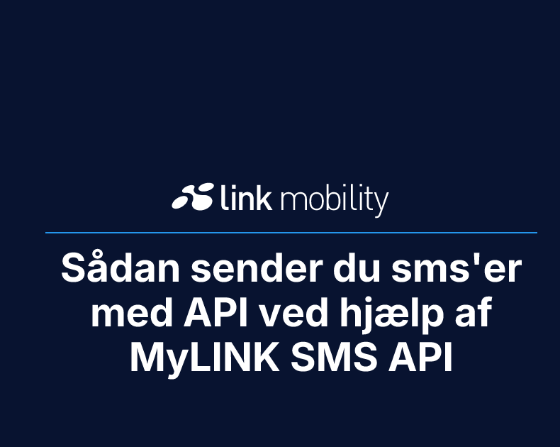 Sådan sender du sms'er med API ved hjælp af MyLINK SMS API
