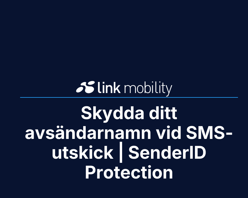 Skydda ditt avsändarnamn vid SMS-utskick | SenderID Protection
