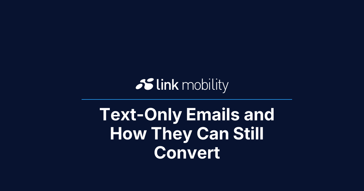 Text-Only Emails and How They Can Still Convert