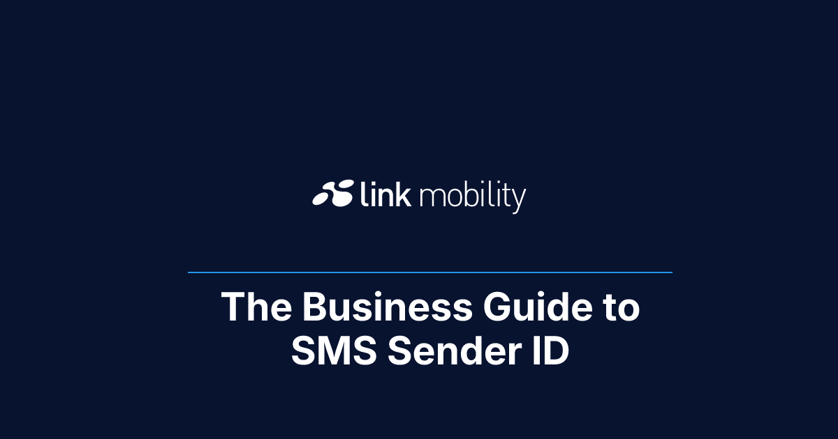 The Business Guide to SMS Sender ID