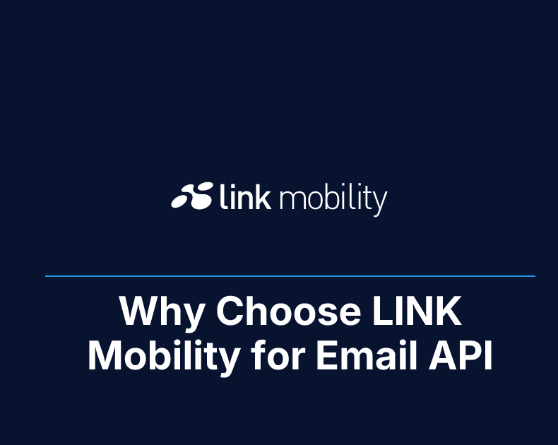 Why Choose LINK Mobility for Email API