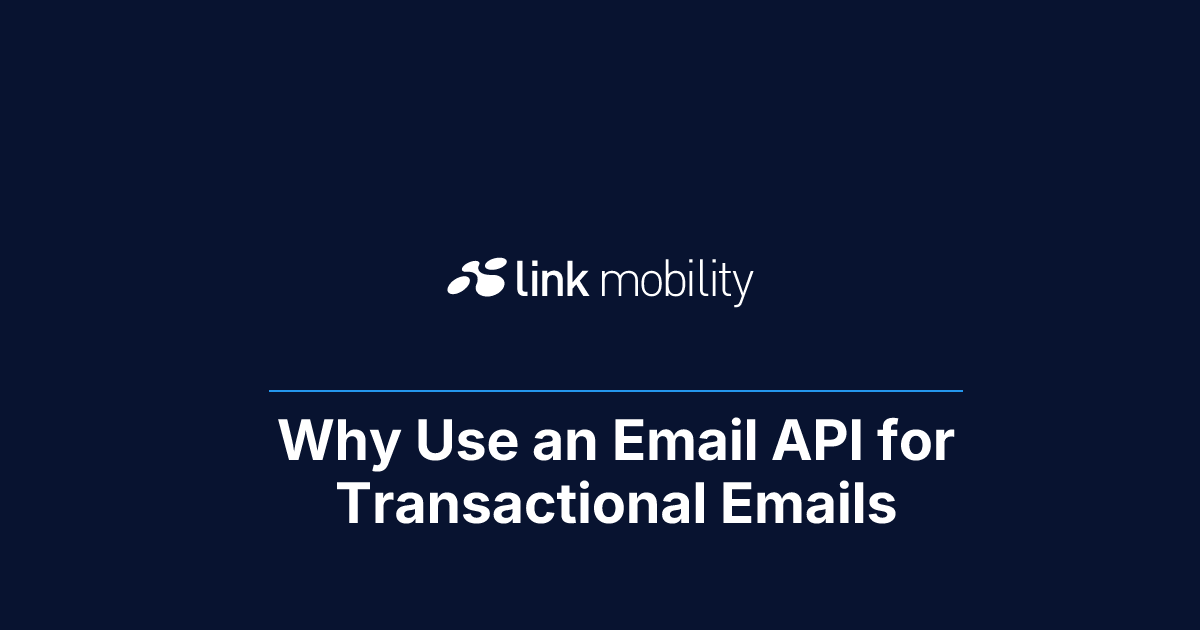 Why Use an Email API for Transactional Emails