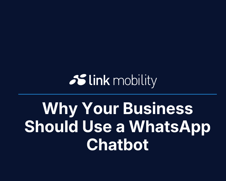 Why Your Business Should Use a WhatsApp Chatbot