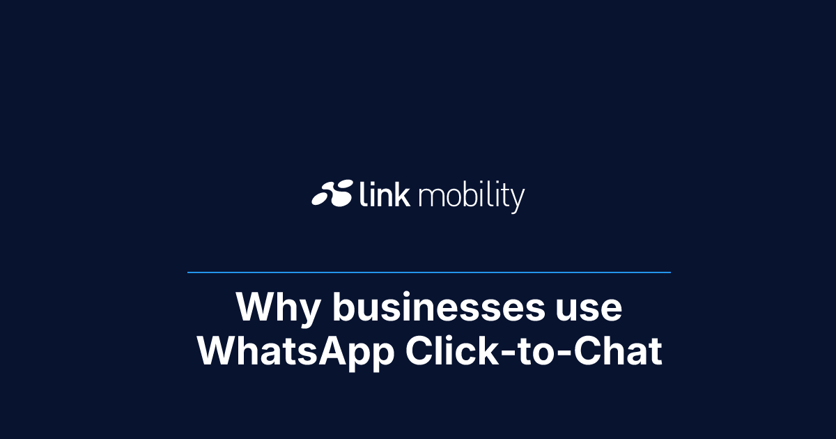 Why businesses use WhatsApp Click-to-Chat