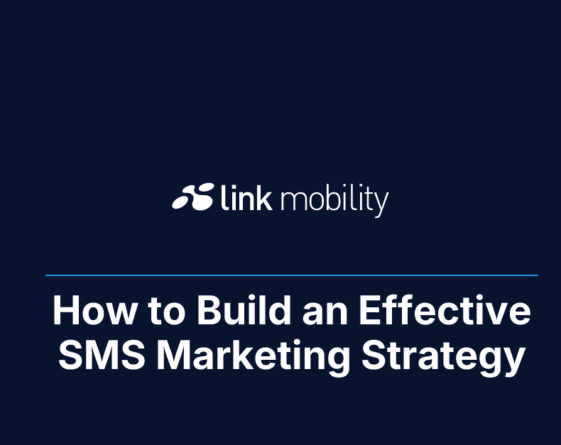How to Build an Effective SMS Marketing Strategy